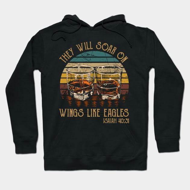 They Will Soar On Wings Like Eagles Drink-Whiskey Glasses Hoodie by Maja Wronska